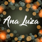 Qual o significado do nome Ana Luiza Qual o significado do nome Ana Luiza