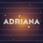Qual o significado do nome Adriana